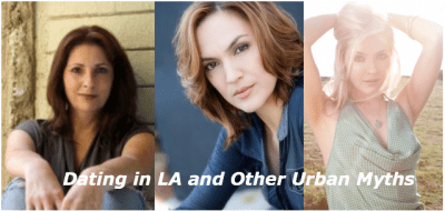 Dating in LA and Other Urban Myths
