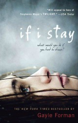 If I Stay by Gayle Forman