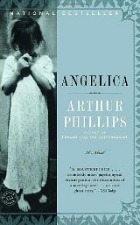 Angelica by Arthur Phillips