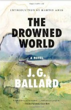 The Drowned World by J.G. Ballard