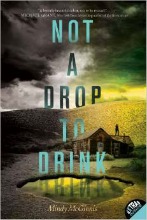 Not a Drop to Drink by Mindy McGinnis