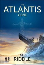 The Atlantis Gene by A.G. Riddle